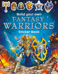 Альбоми з наклейками: Build Your Own Fantasy Warriors Sticker Book [Usborne]