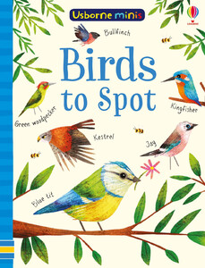 Тварини, рослини, природа: Birds to Spot [Usborne]