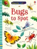 Bugs to Spot [Usborne]
