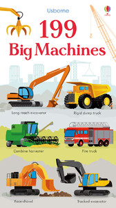 Книги для дітей: 199 big machines [Usborne]