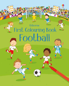 Творчість і дозвілля: Football First colouring books [Usborne]
