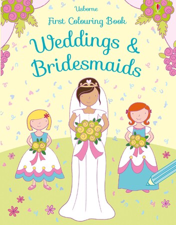 Малювання, розмальовки: Weddings and bridesmaids [Usborne]