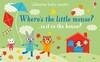 Where's the little mouse? [Usborne]