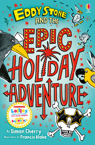 Художні книги: Eddy Stone and the Epic Holiday Adventure
