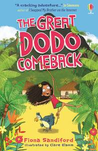 Книги для дітей: The Great Dodo Comeback [Usborne]