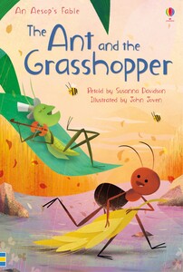 Книги для детей: The Ant and the Grasshopper (First Reading Level 3) [Usborne]