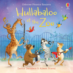 Обучение чтению, азбуке: Hullabaloo at the Zoo (Phonics Readers) [Usborne]