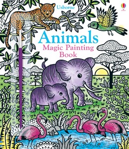 Книги про животных: Magic Painting Animals [Usborne]