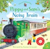 Poppy and Sam's Noisy Train Book [Usborne]