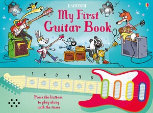 Книги для дітей: My First Guitar Book [Usborne]