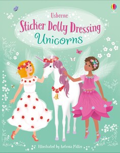 Творчість і дозвілля: Sticker Dolly Dressing Unicorns [Usborne]