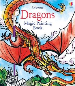 Книги про динозаврів: Dragons Magic Painting Book [Usborne]