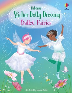 Про принцес: Sticker Dolly Dressing Ballet Fairies [Usborne]