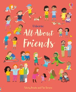 Пізнавальні книги: All About Friends [Usborne]
