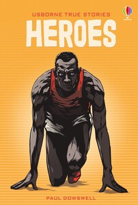Художні книги: True Stories of Heroes [Usborne]