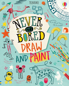 Малювання, розмальовки: Never Get Bored Draw and Paint [Usborne]