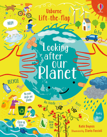 З віконцями і стулками: Lift the Flap Looking After Our Planet [Usborne]