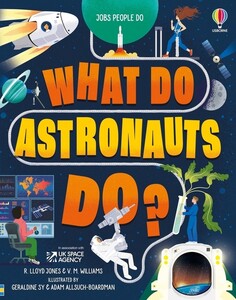 Подборки книг: What Do Astronauts Do? [Usborne]