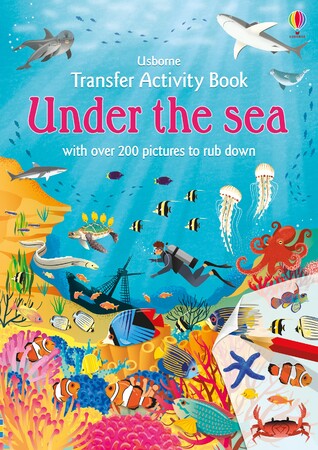 Животные, растения, природа: Under the Sea Transfer Activity Book [Usborne]
