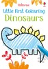 Little First Colouring Dinosaurs [Usborne]