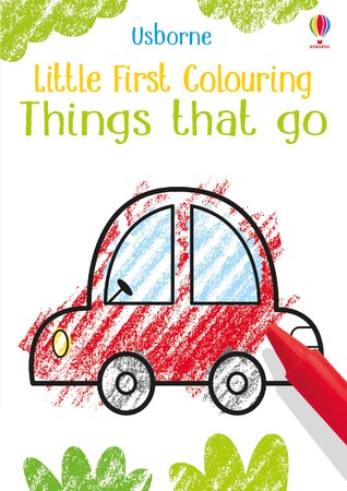 Малювання, розмальовки: Little First Colouring Things That Go [Usborne]
