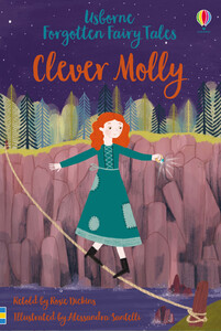 Художні книги: Forgotten Fairy Tales: Clever Molly [Usborne]