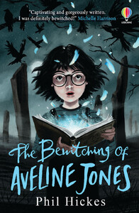 Художні книги: The Bewitching of Aveline Jones [Usborne]