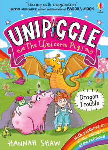 Книги для детей: Unipiggle: Dragon Trouble [Usborne]