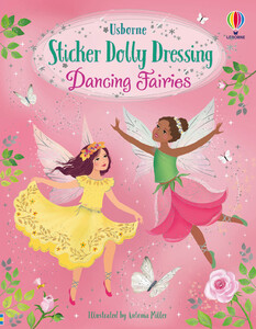 Книги для детей: Sticker Dolly Dressing Dancing Fairies [Usborne]