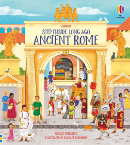 Интерактивные книги: Step Inside Long Ago Ancient Rome [Usborne]
