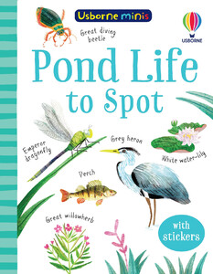 Книги про тварин: Pond Life to Spot with Stickers [Usborne]