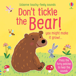 Тактильні книги: Don't Tickle the Bear! [Usborne]
