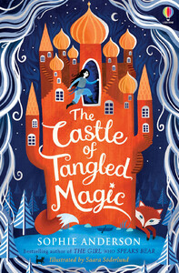 Книги для дітей: The Castle of Tangled Magic [Usborne]