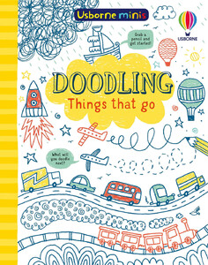 Книги про транспорт: Doodling Things That Go [Usborne]