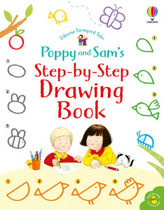 Книги для дітей: Poppy and Sam's Step-by-Step Drawing Book [Usborne]