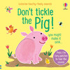 Don't Tickle the Pig! [Usborne]