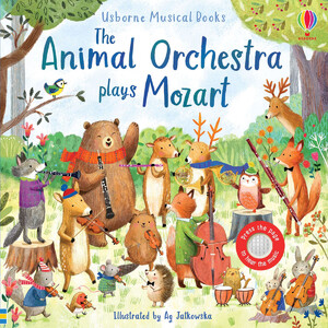 Музичні книги: The Animal Orchestra Plays Mozart Musical Book [Usborne]