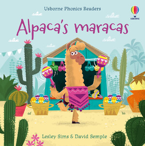 Навчання читанню, абетці: Alpaca's Maracas (Phonics Readers) [Usborne]