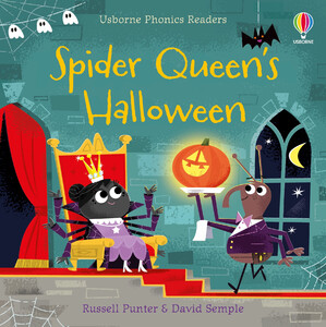 Обучение чтению, азбуке: Spider Queen's Halloween (Phonics Readers) [Usborne]