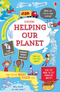 Пізнавальні книги: Helping Our Planet [Usborne]