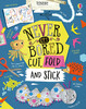 Never Get Bored Cut, Fold and Stick [Usborne]