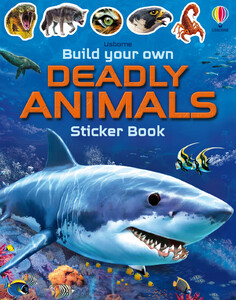 Книги з логічними завданнями: Build Your Own Deadly Animals Sticker Book [Usborne]