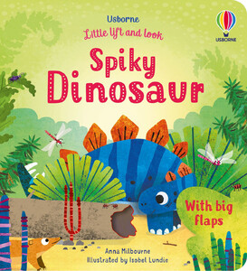Книги про динозавров: Little Lift and Look Spiky Dinosaur [Usborne]