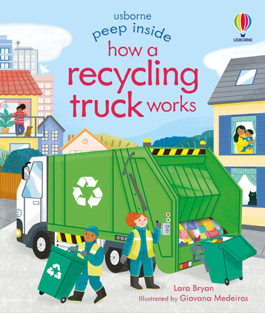 С окошками и створками: Peep Inside How a Recycling Truck Works [Usborne]