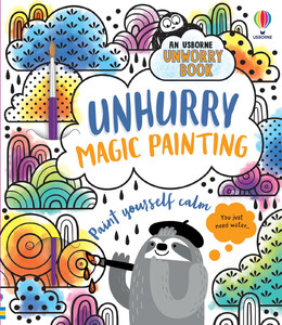 Unhurry Magic Painting [Usborne]