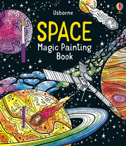 Малювання, розмальовки: Space Magic Painting Book [Usborne]