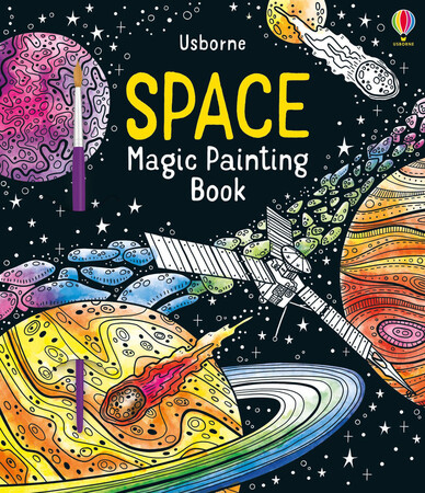 Малювання, розмальовки: Space Magic Painting Book [Usborne]