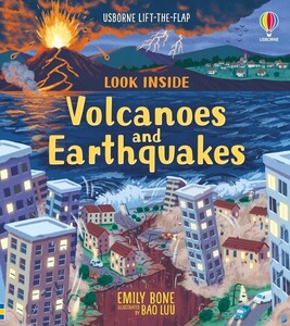 Земля, Космос і навколишній світ: Look Inside Volcanoes and Earthquakes [Usborne]