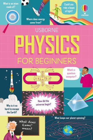 Прикладні науки: Physics for Beginners [Usborne]