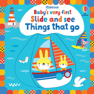 Книги про транспорт: Baby's Very First Slide and See Things That Go [Usborne]